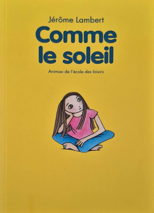 Ecole des loisirs 6 à 8 ans : Comme le soleil