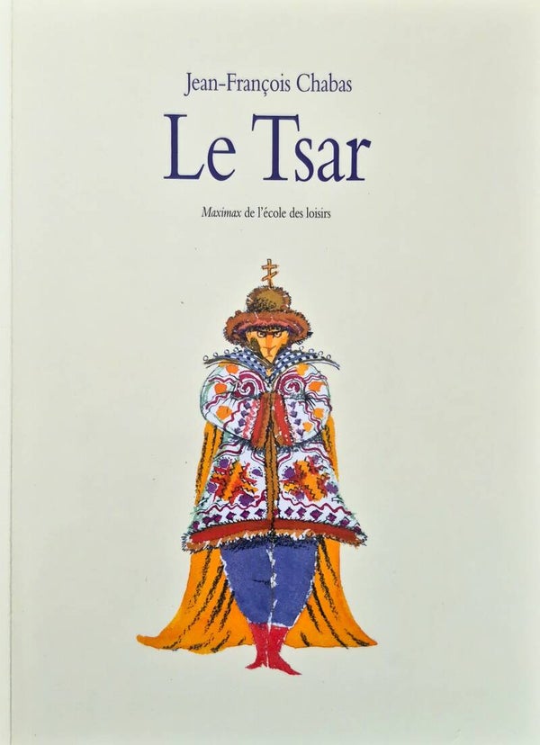 Ecole des loisirs 9 à 11 ans : Le Tsar