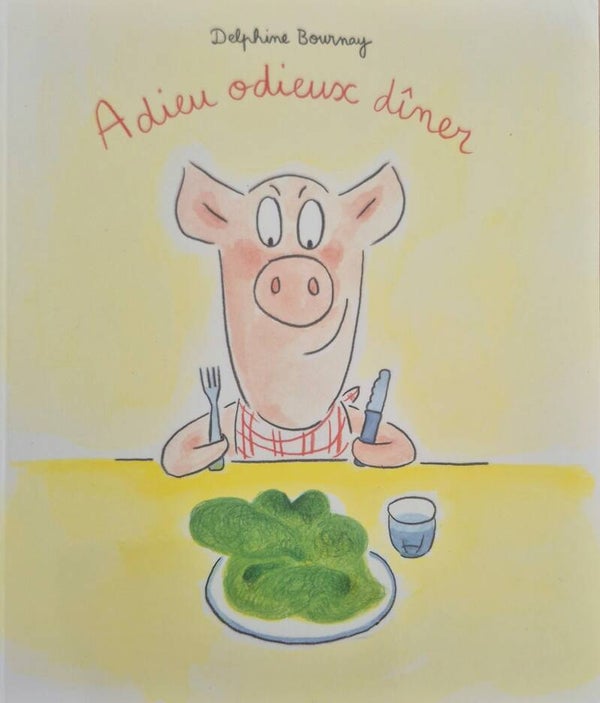 Ecole des loisirs 3 à 5 ans : Adieu odieux dîner
