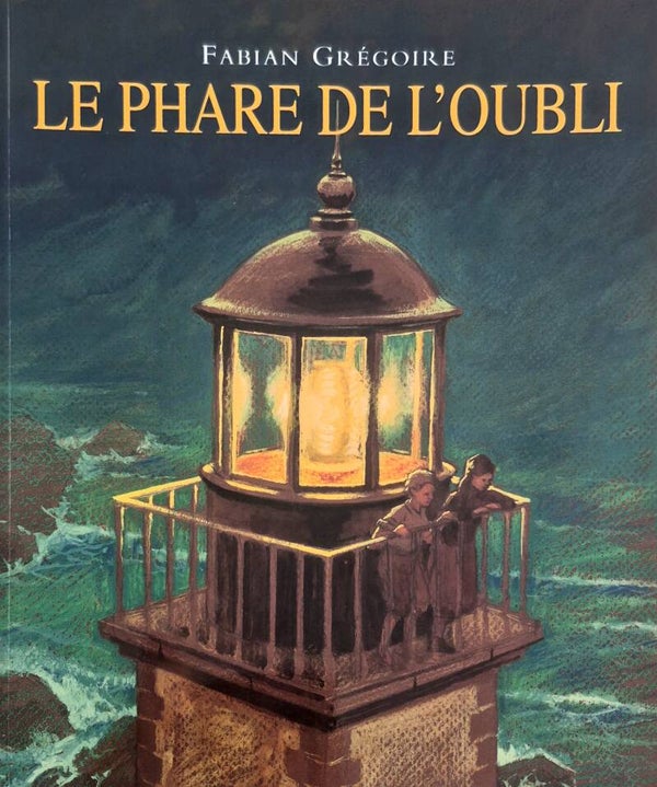 Ecole des loisirs 9 à 11 ans : Le phare de l'oubli
