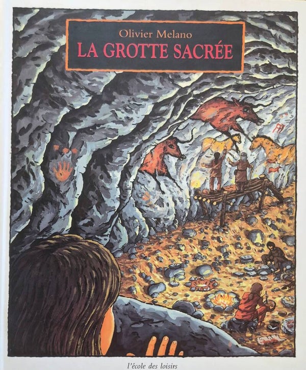 Ecole des loisirs 9 à 11 ans : La grotte sacrée