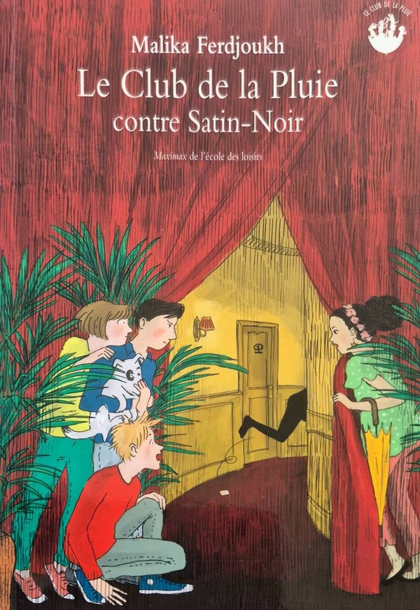 Ecole des loisirs 9 à 11 ans : Le Club de la Pluie contre Satin-Noir