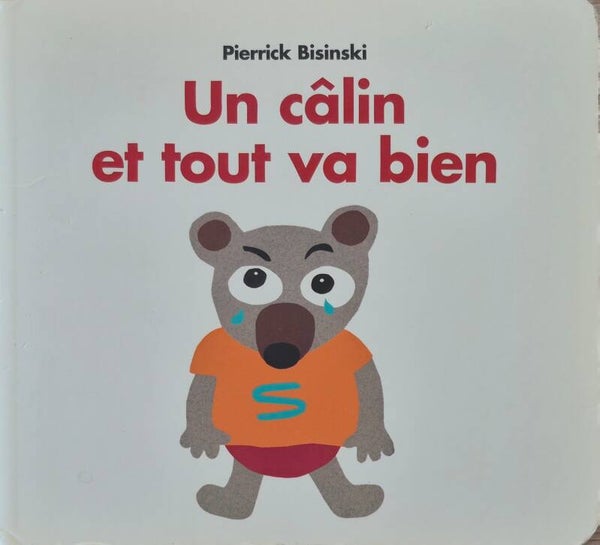 Ecole des loisirs bon état 0 à 3 ans : Un câlin et tout va bien