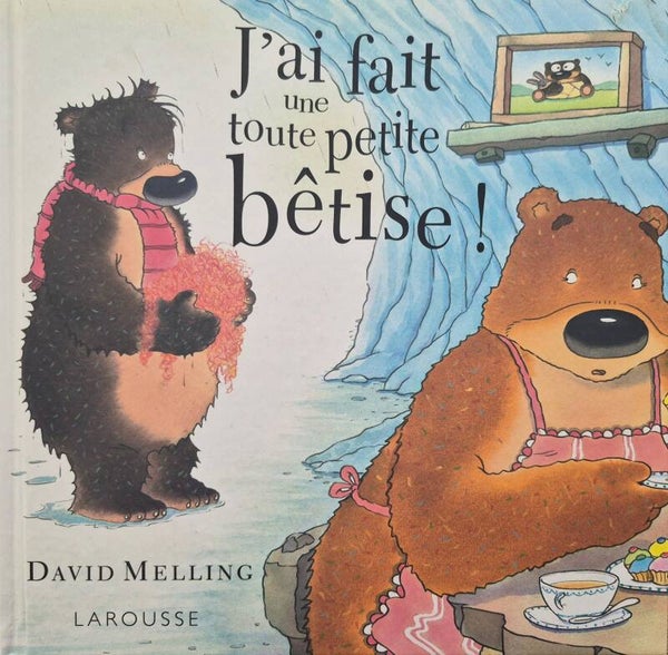 Illustration de 3 à 5 ans Bon état : J'ai fait une toute petite bêtise !
