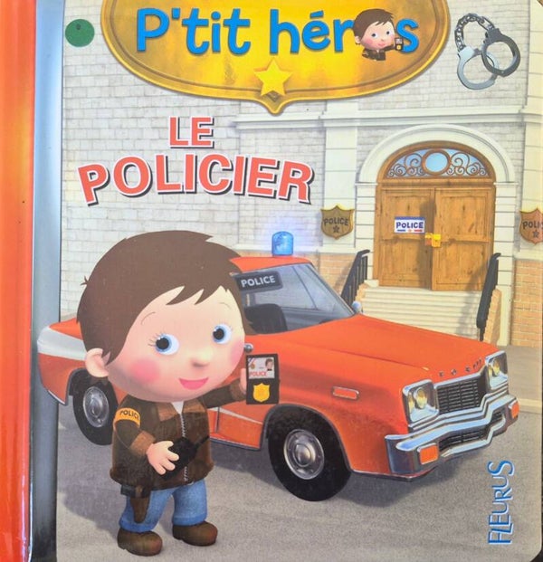 Livre bébé : P'tit héros Le Policier