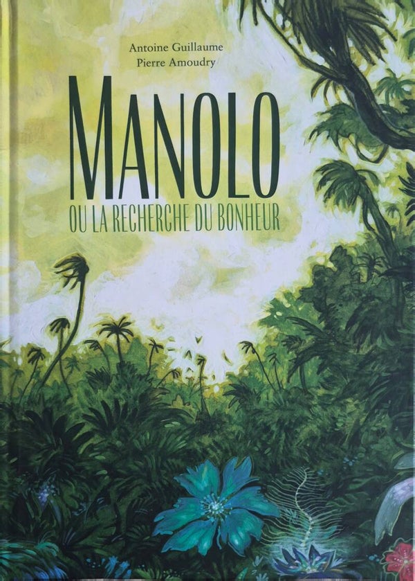 Illustration 6 ans et plus : Manolo ou la recherche du bonheur