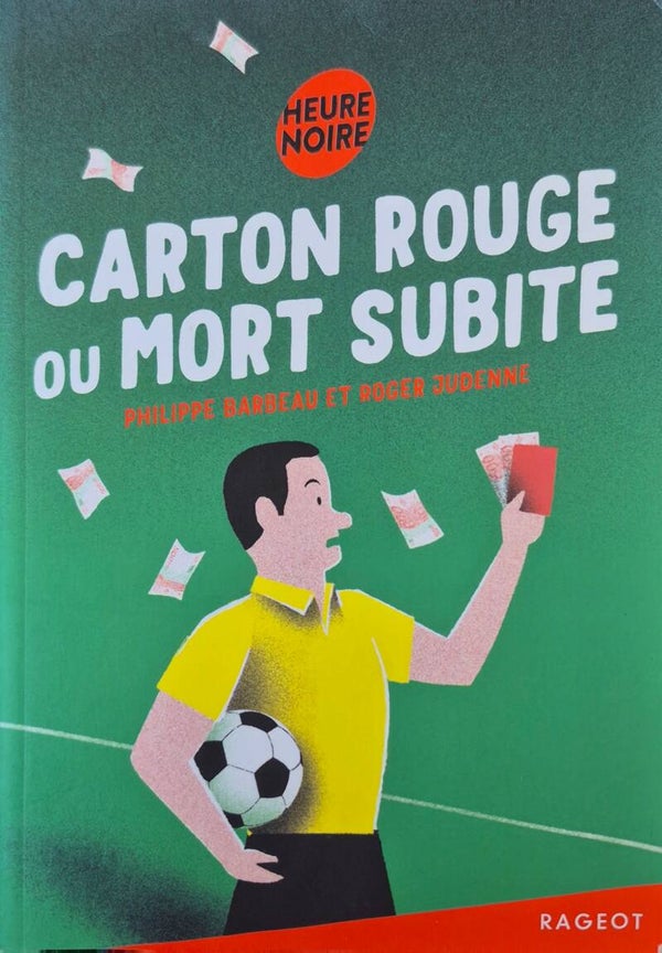 Roman : Carton rouge ou mort subite