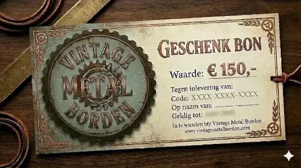 Vintage Metal Borden Cadeaubon € 150