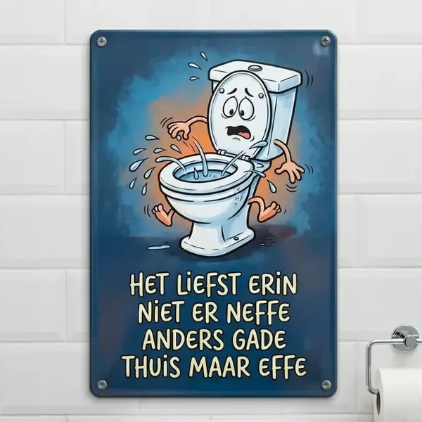 Metalen Wandbord Toilet Humor – Niet Erneffe – 20x30 / 30x40 cm