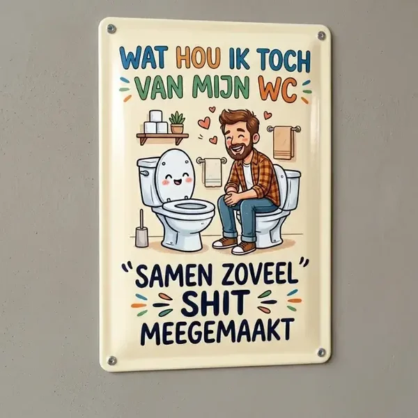 Metalen Wandbord Toilet Humor - Samen Zoveel Shit Meegemaakt
