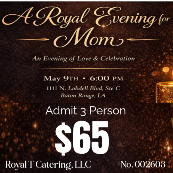 MOTHER'S DAY DINING EXPERIENCE - 3 Tickets - $65