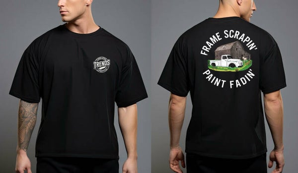 Frame Scrapin’ Paint Fadin’ T-Shirt
