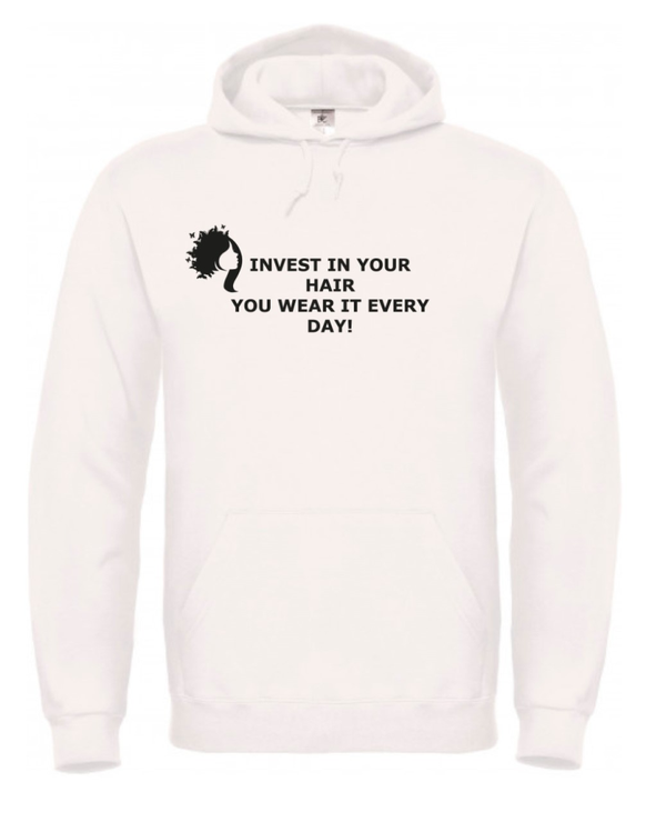 Hoodie 6 Invest in your hair