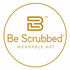 Be Scrubbed