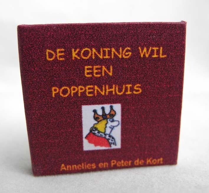 De koning wil een poppenhuis-Annelies de Kort - Sorry, only in Dutch