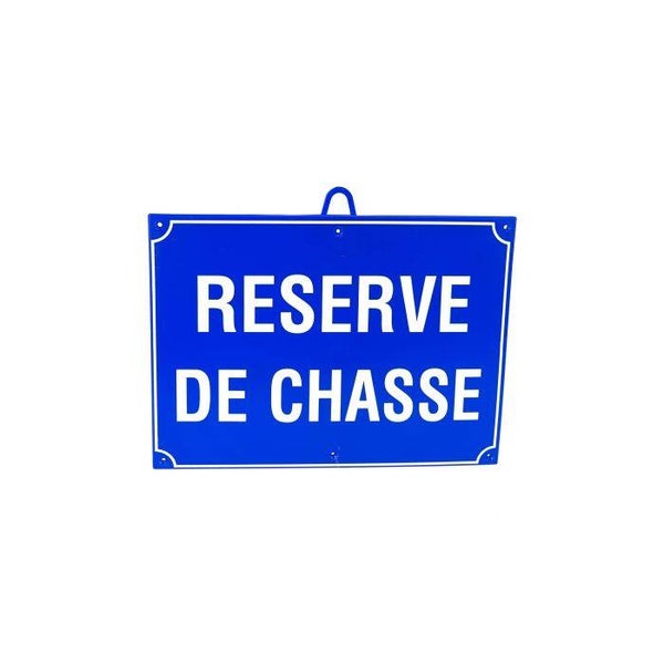 JANUEL PANNEAU CHASSE RESERVEE DIMENSIONS 28X20CM BLEU