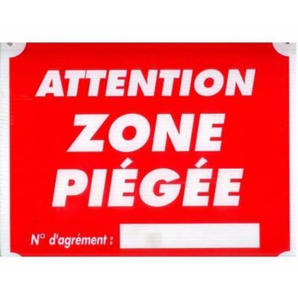 H PANCARTE ATTENTION ZONE PIÉGÉE 7078004