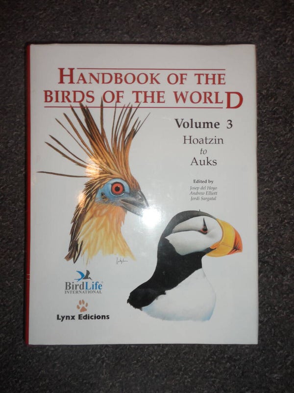 Handbook of the Birds of the World  Vol. 3  Hoatzin to Auks