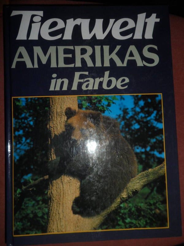 J.Felix  " Tierwelt Amerikas in Farbe "  American animals