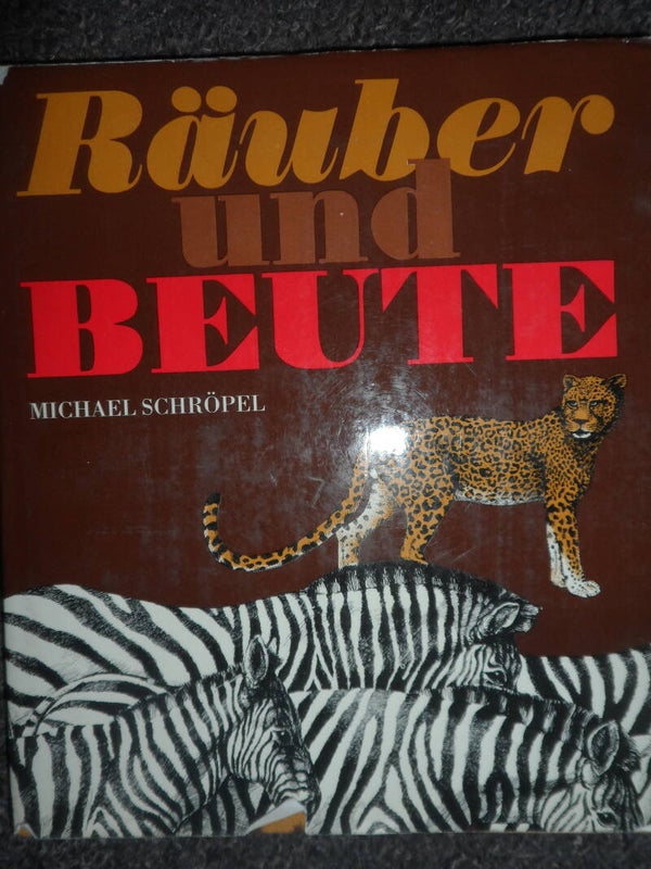 Räuber und Beute  Tierwelt  Michael Schröpel