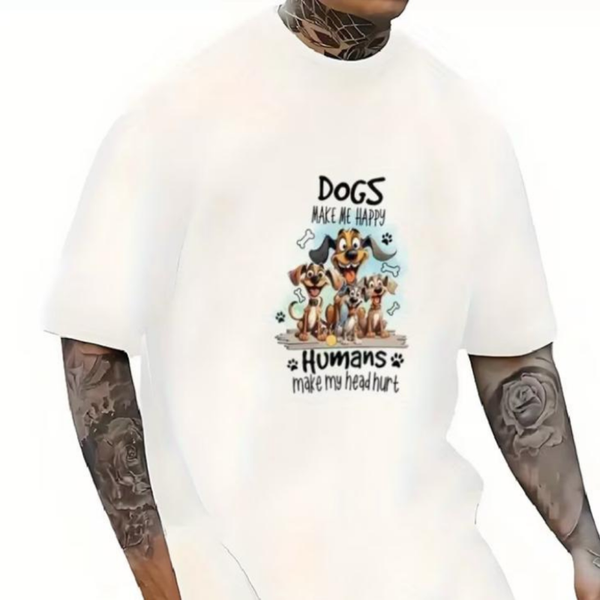 Cartoon: Dogs Make Me Happy... Humans Make My Head Hurt