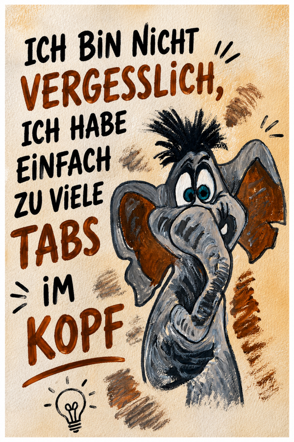 Ich bin nicht vergesslich