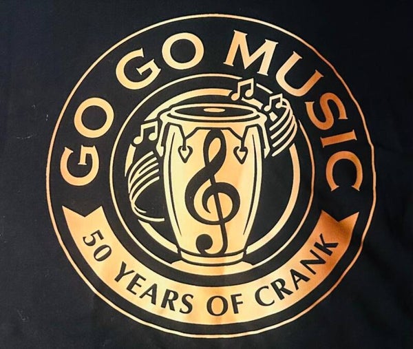 Go-Go Music: 50 Years of Crank T-Shirt
