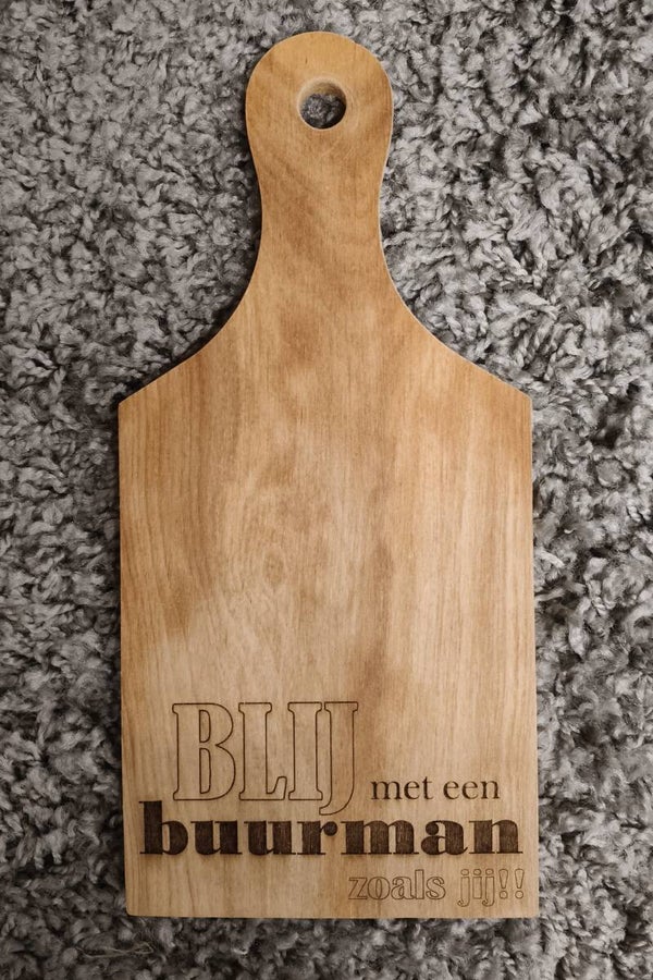 Borrelplankje 30x14cm BLIJ MET EEN BUURMAN ZOALS JIJ!