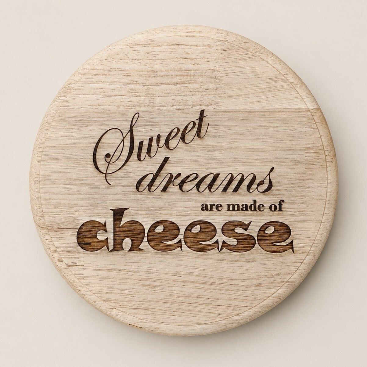 Borrelplank rond 23cm SWEET DREAMS ARE MADE OF CHEESE