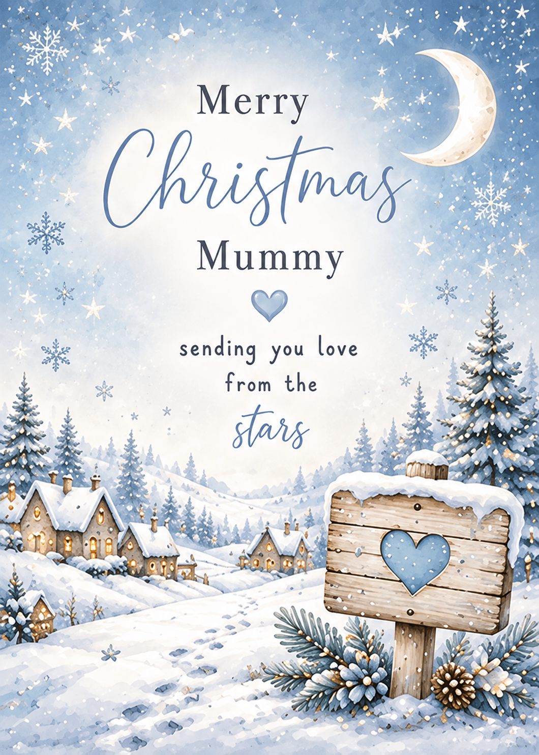 Merry Christmas Mummy – Sending Love From the Stars Snowy Village Card