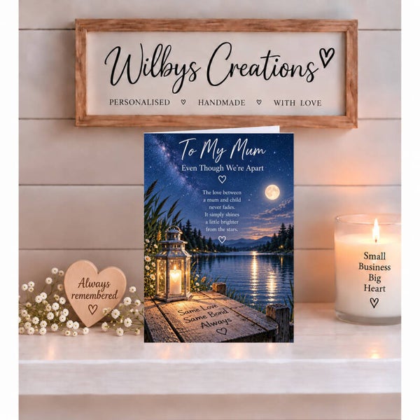 Remembrance Card for Mum – Even Though We’re Apart – Moonlit Lake