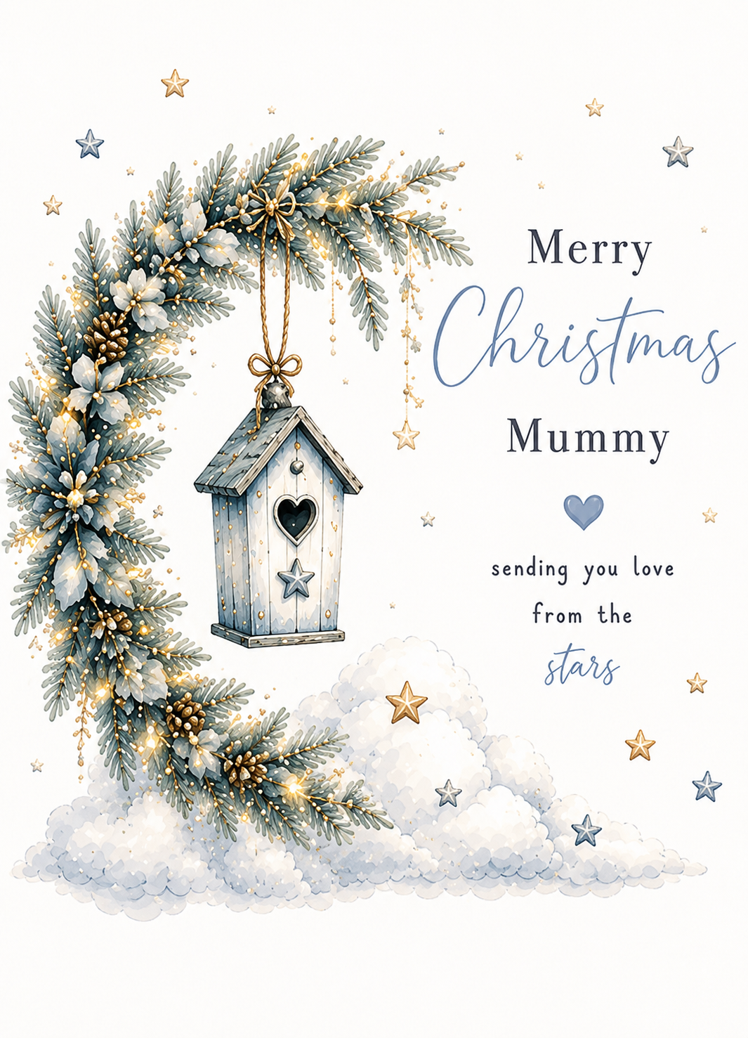 Merry Christmas Mummy – Birdhouse Love From the Stars Card
