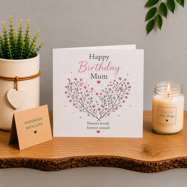 6x6 Birthday Card for Mum from a Child in Heaven | Floral Heart Remembrance Card