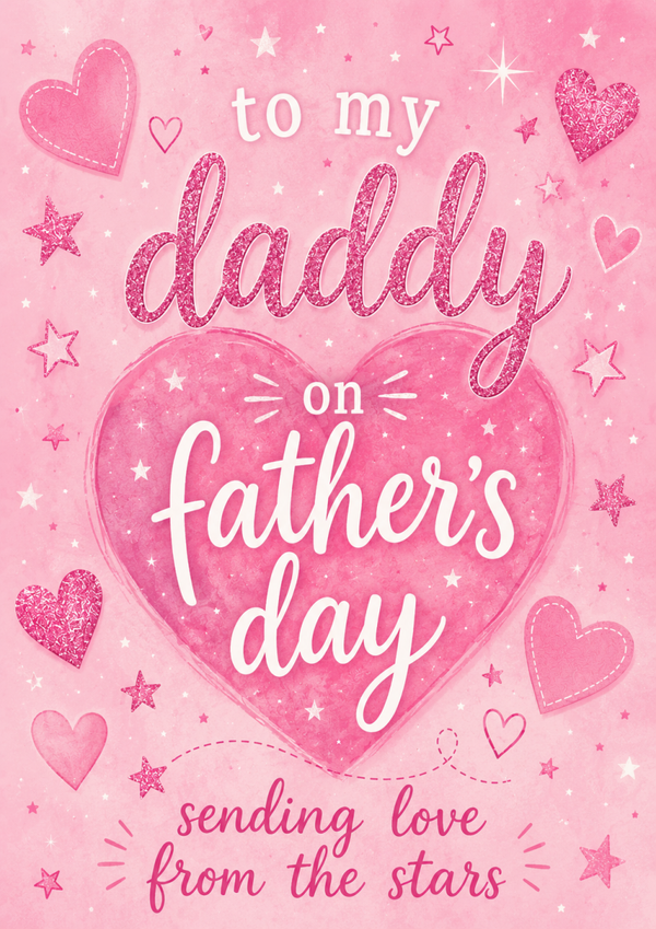 Pink Father’s Day Card for Daddy from the Stars