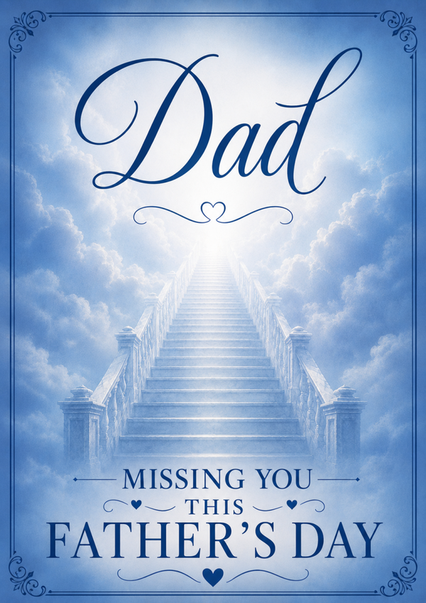 Father’s Day Card for Dad in Heaven – Missing You