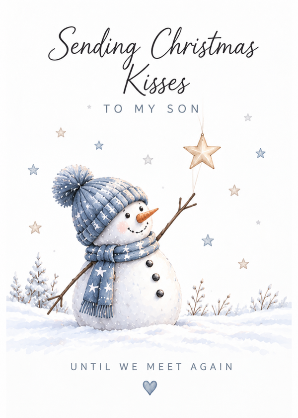 Christmas Card for Son in Heaven – Snowman