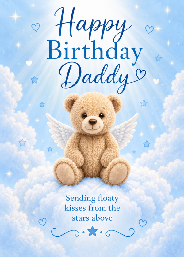 Birthday Card for Daddy – Teddy Sending Floaty Kisses from the Stars
