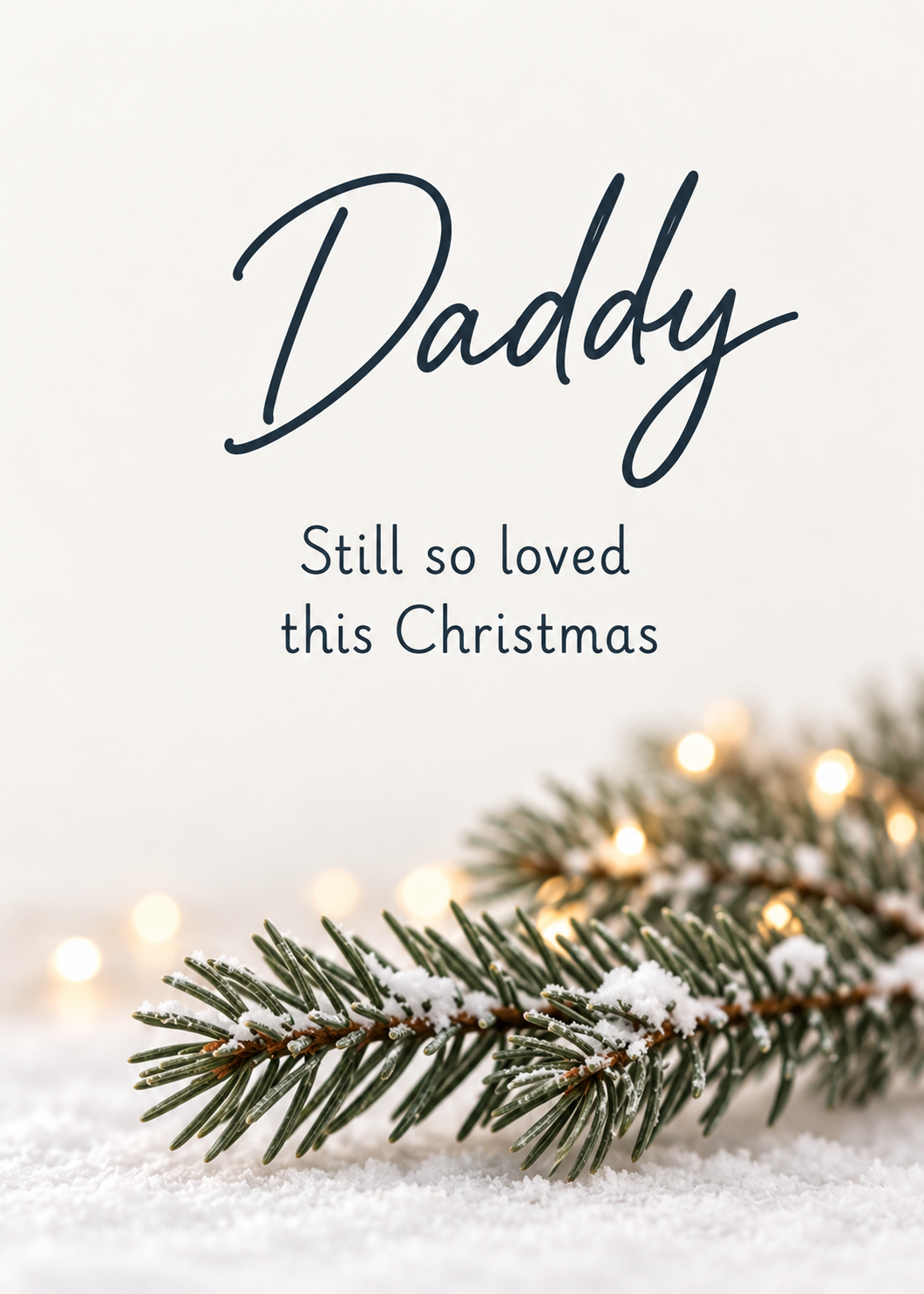 Christmas Card for Daddy in Heaven – Still So Loved