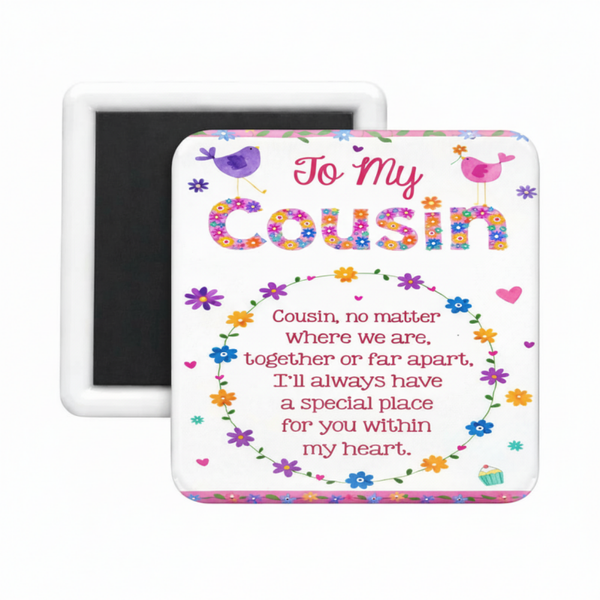Cousin (4) Square Magnet Her