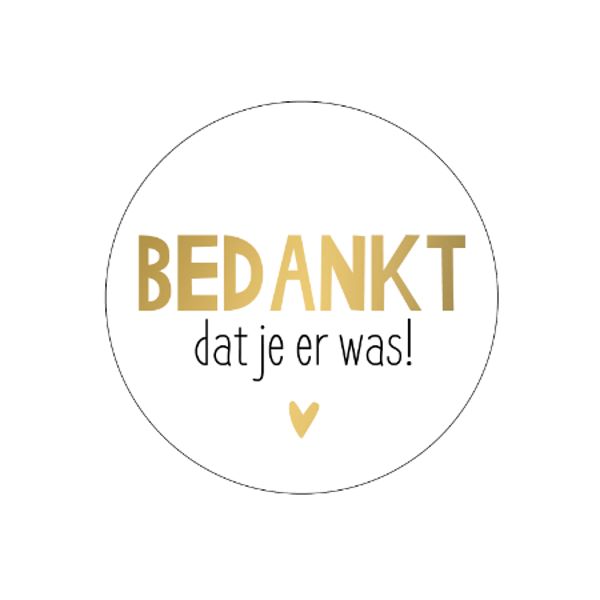 Sticker - Bedankt dat je er was!