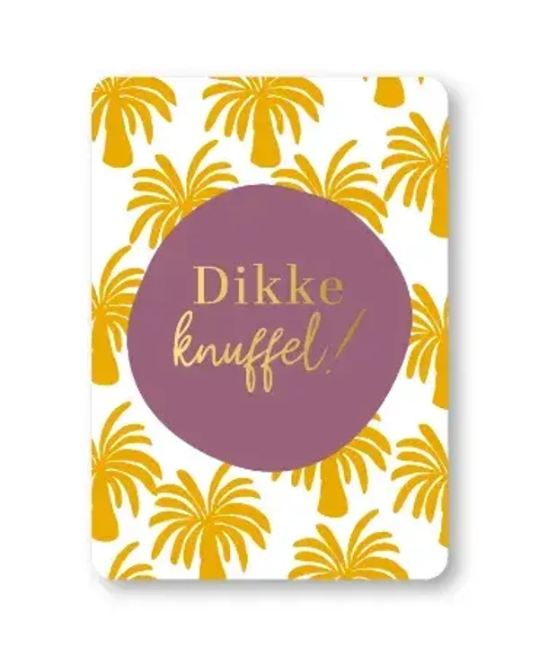 Wenskaart - Dikke knuffel