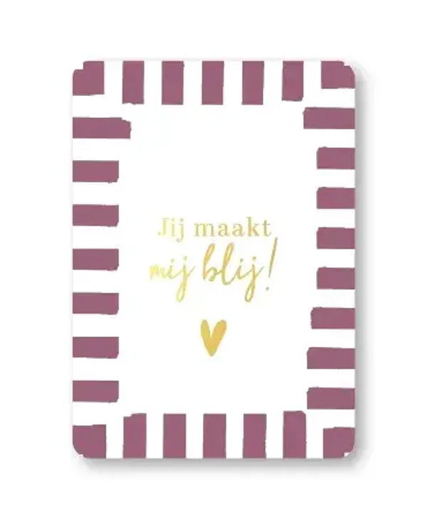 Wenskaart - Jij maakt mij blij