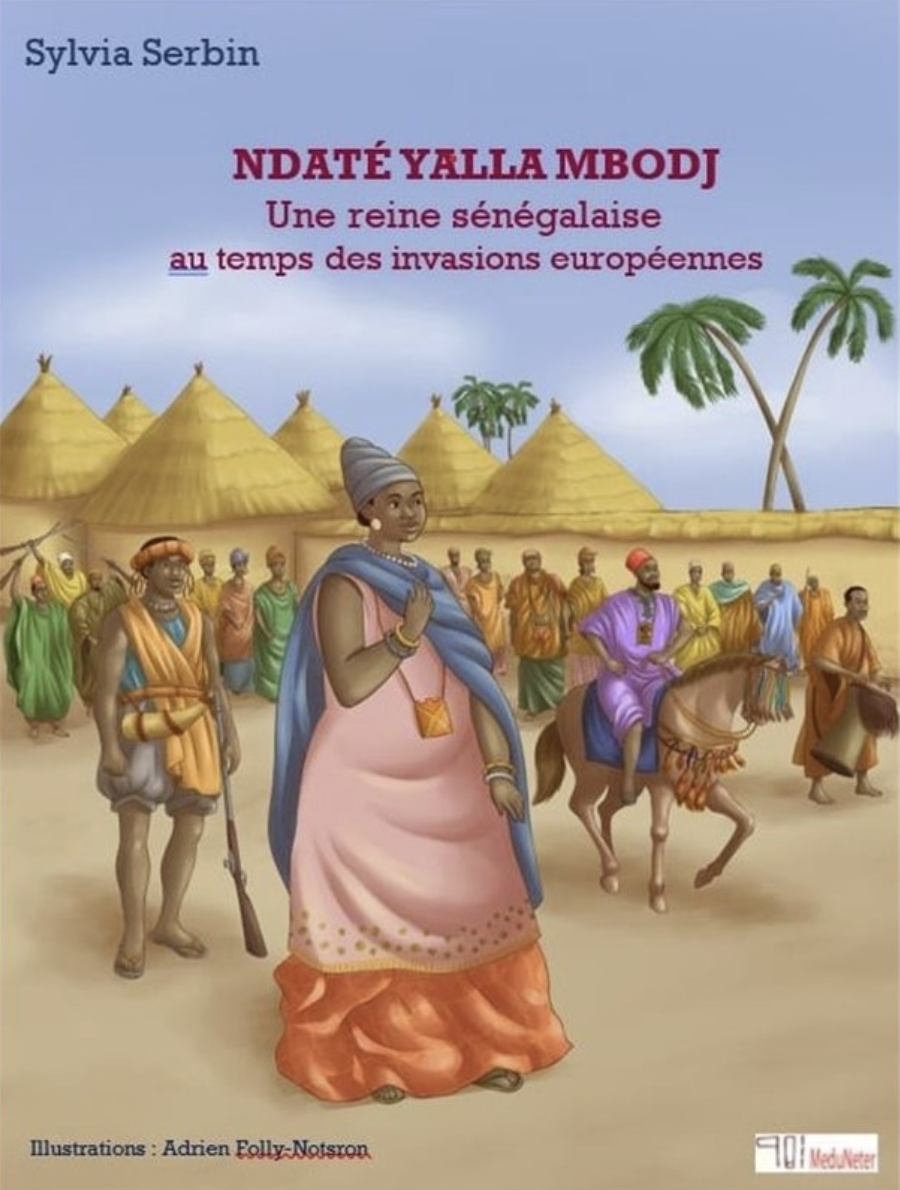Ndaté Yalla Mbodj, une reine sénégalaise au temps des invasions européennes