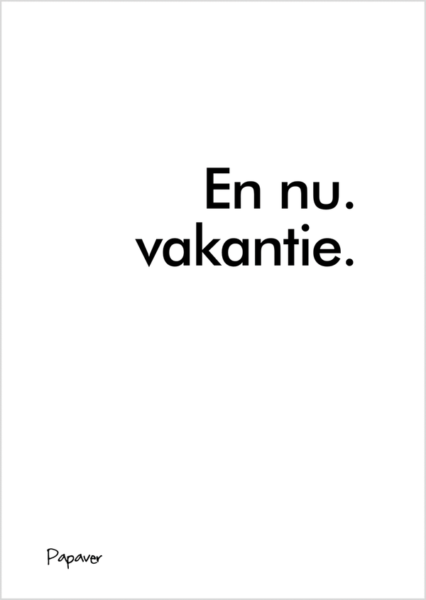 En nu vakantie