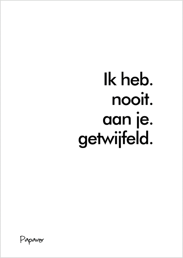 Nooit getwijfeld