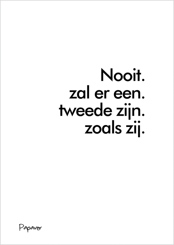 Nooit een tweede zoals zij