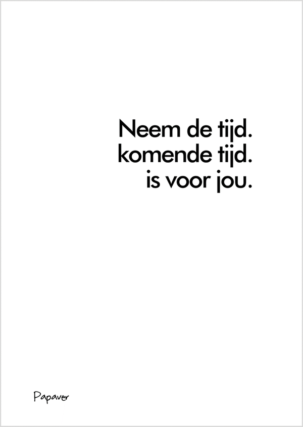 Neem de tijd