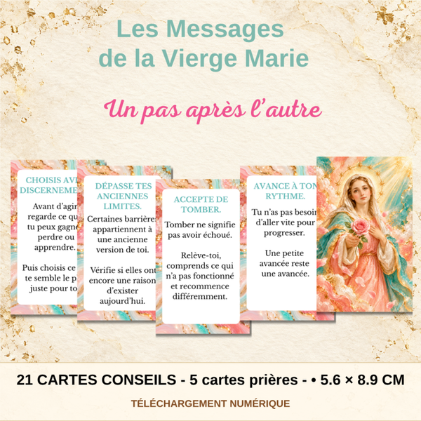 Les Messages de la Vierge Marie – 21 cartes conseils & 5 cartes prières à imprimer Un pas après l’autre.