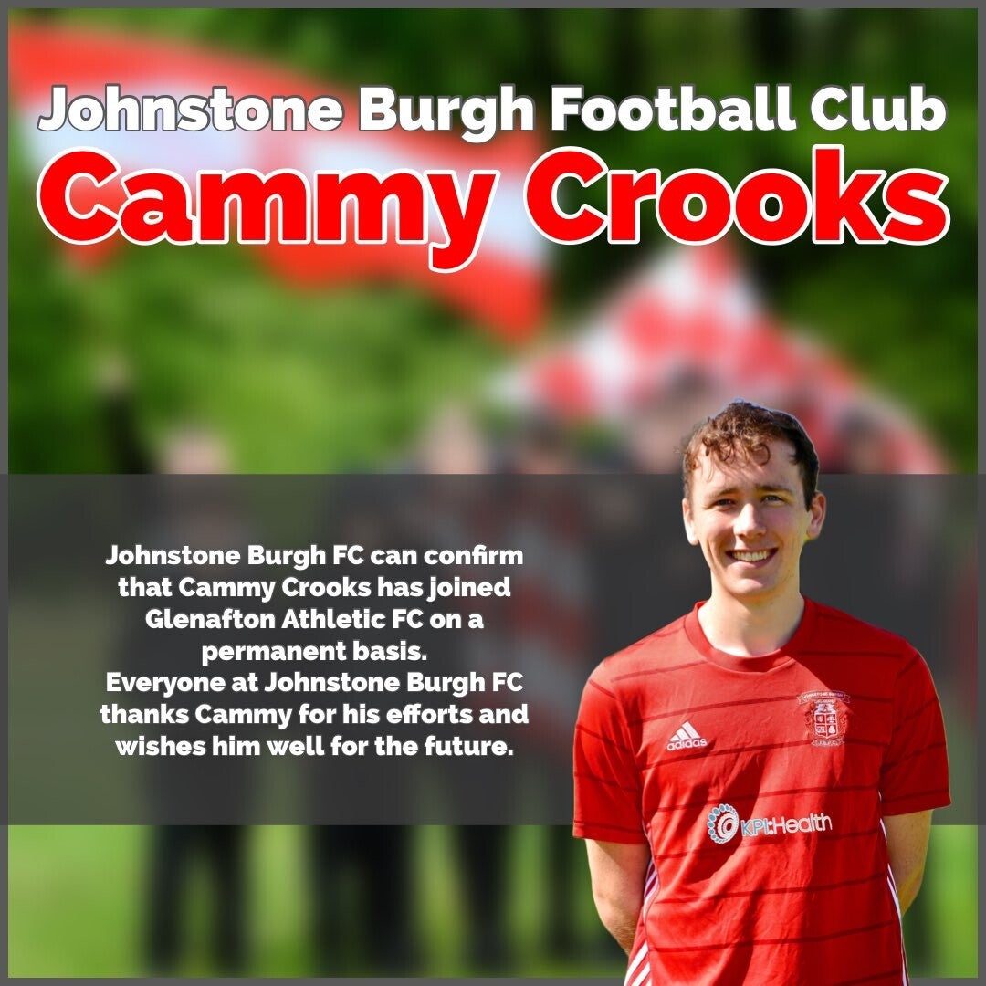 Cammy Crooks Joins Glenafton Athletic / First Team | Johnstone Burgh