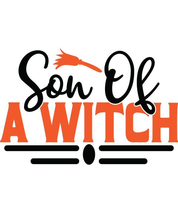 Son of a Witch - Witch Sprüche